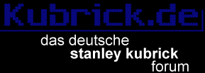 Kubrick.de - Das dt. Stanley Kubrick Forum